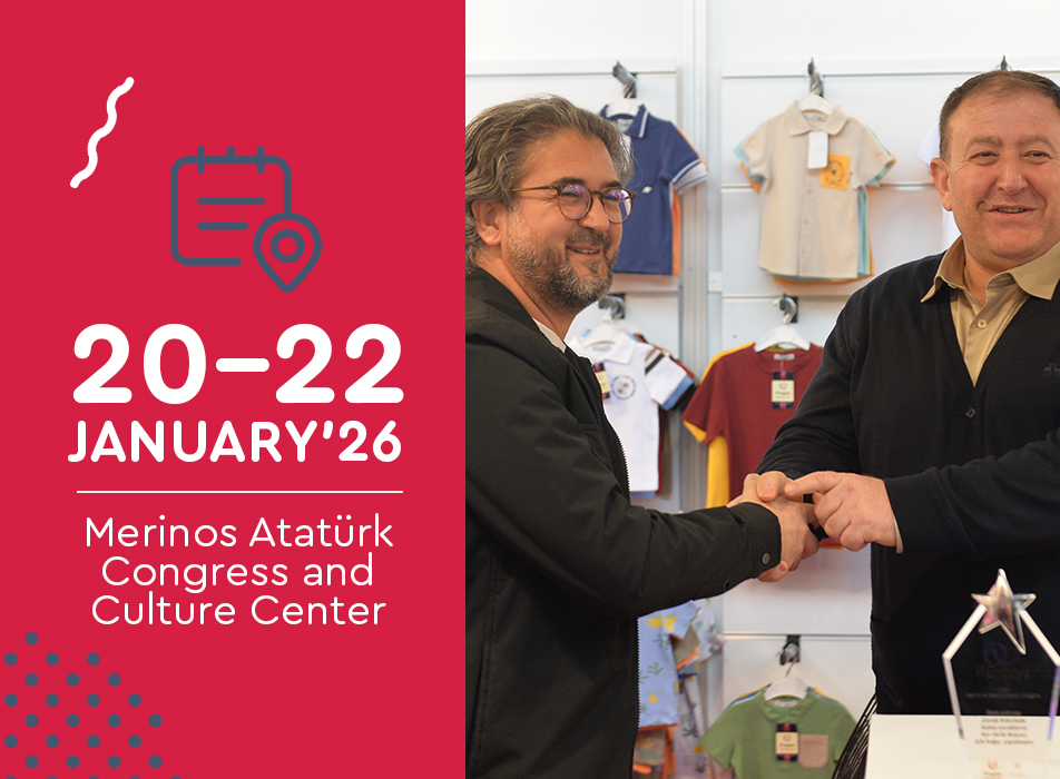 The next sector meeting will be held at the Merinos Atatürk Congress and Culture Center on 20-22 January 2026!